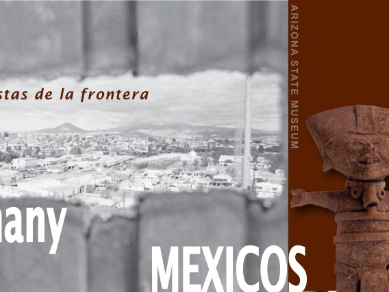 Many Mexicos: Vistas de la Frontera