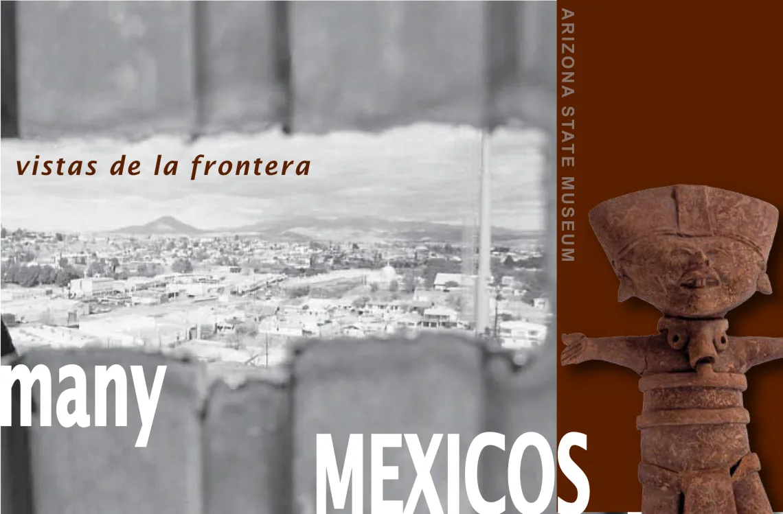 Many Mexicos: Vistas de la Frontera